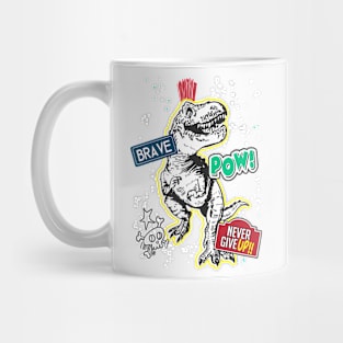 Never Give Up Dino Mug